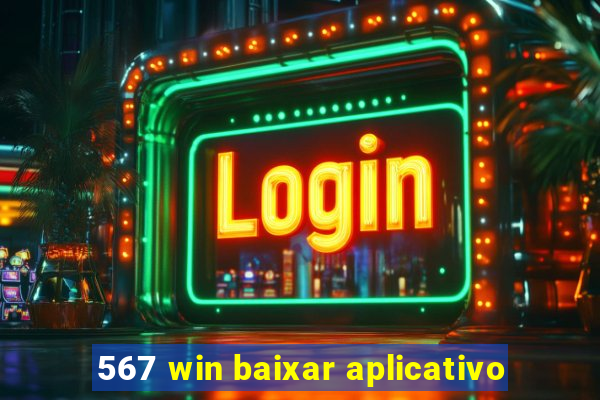 567 win baixar aplicativo